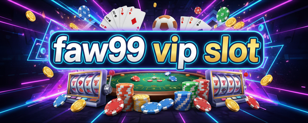 faw99 vip slot